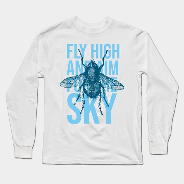 Fly high and aim for the sky Long Sleeve T-Shirt by sparrowski